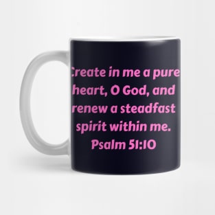 Bible Verse Psalm 51:10 Mug